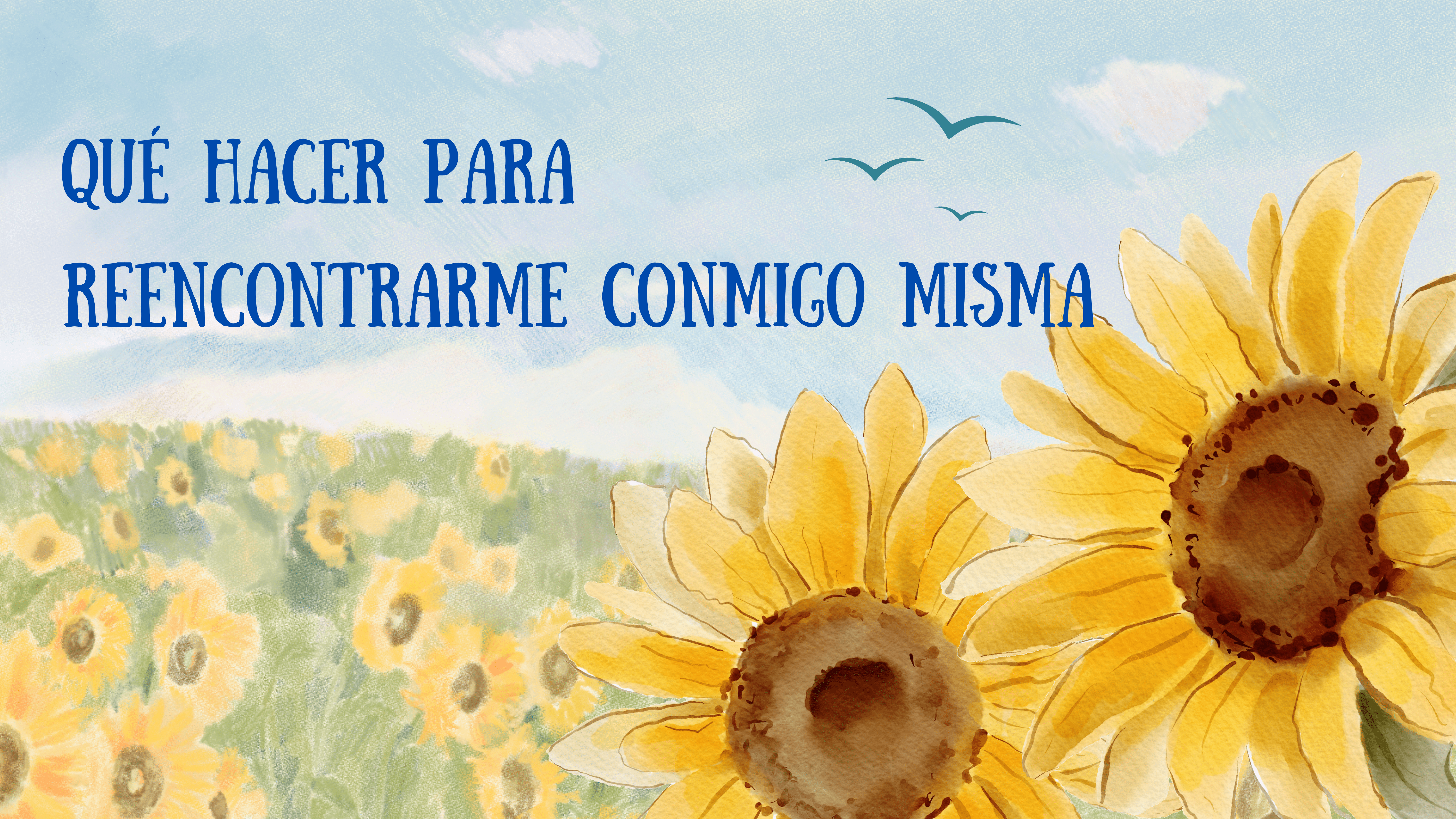 Conócete Bien y Sé Tú Misma