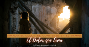 Cuando el dolor se convierte en el camino