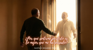 Por qué sentirte perdido puede ser lo mejor que te ha pasado